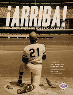 �Arriba! La heroica vida de Roberto Clemente