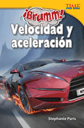 �Brumm! Velocidad Y Aceleraci�n