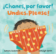 �Chones, Por Favor! / Undies, Please!