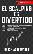 �El Scalping es Divertido!: 4 libros en uno
