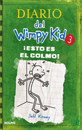 �Esto Es El Colmo! / The Last Straw