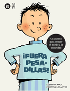 �Fuera Pesadillas!