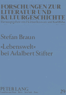 �Lebenswelt� Bei Adalbert Stifter