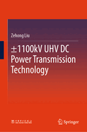 �1100kV UHV DC Power Transmission Technology
