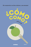 �C�mo Como?