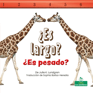 �Es Largo? �Es Pesado? (Is It Long? Is It Heavy?)
