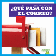�Qu� Pasa Con El Correo? (Where Does Mail Go?)