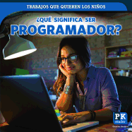 �Qu� Significa Ser Programador? (What's It Really Like to Be a Coder?)