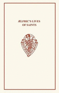 �lfric's Lives of Saints Volume I.i & ii