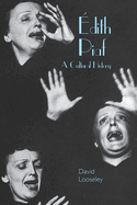 �dith Piaf: A Cultural History