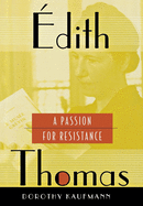 �dith Thomas: A Passion for Resistance