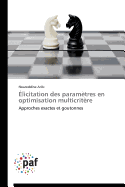 �licitation des param�tres en optimisation multicrit�re