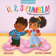 �1, 2, 3 Cumbia!: English-Spanish Manners Book