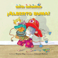 �alberto Suma! (Albert Adds Up!): Adici?n/Substracci?n (Adding/Taking Away)