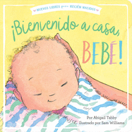 �Bienvenido a Casa, Beb?! (Welcome Home, Baby!)