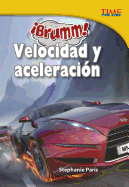 �brumm! Velocidad y Aceleraci?n
