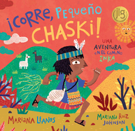 �Corre, Peque�o Chaski!