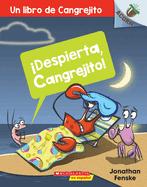 �Despierta, Cangrejito! (Wake Up, Crabby!): Volume 3
