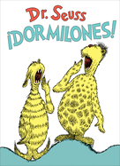 �dormilones! (Dr. Seuss's Sleep Book Spanish Edition)