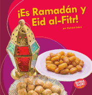 �es Ramad�n y Eid Al-Fitr! (It's Ramadan and Eid Al-Fitr!)