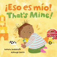 �Eso Es Mio! / That's Mine! (Bilingual Spanish & English)