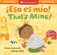 �Eso es mio! / That's Mine!