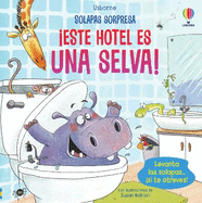 �Este hotel es una selva!