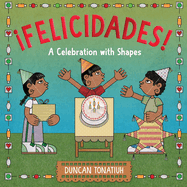�Felicidades!: A Celebration with Shapes (a Picture Book)