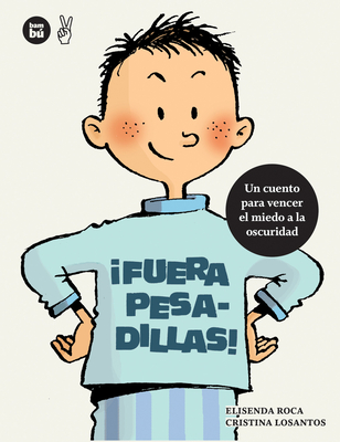 �Fuera Pesadillas! - Roca, Elisenda, and Losantos, Cristina (Illustrator)