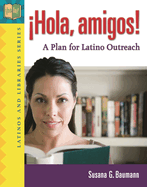 ?�Hola, amigos! A Plan for Latino Outreach