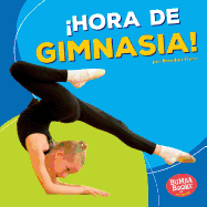 �hora de Gimnasia! (Gymnastics Time!)