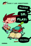 �Llega El Sr. Flat!
