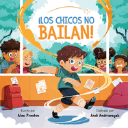 �Los Chicos No Bailan!