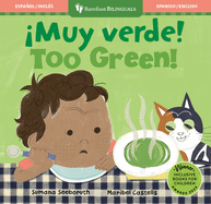 �Muy Verde! / Too Green!