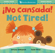 �No Cansada! / Not Tired!