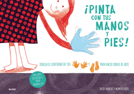 �pinta Con Tus Manos Y Pies!