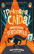 �primera Ca?da! (El Enmascarado de Terciopelo 1)/ First Fall!