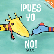 �pues Yo No!