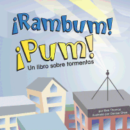 �Rambum! �Pum!: Un Libro Sobre Tormentas (Rumble, Boom!: A Book about Thunderstorms)
