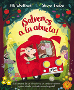 �salvemos a la Abuela! / The Great Gran Plan
