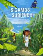 �Sigamos Subiendo!: (Spanish Edition)