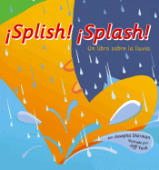 �splish! �splash!: Un Libro Sobre La Lluvia