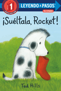 �su?ltala, Rocket! (Drop It, Rocket! Spanish Edition)