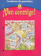 �ven Conmigo!: Cuaderno de Gram�tica Level 1