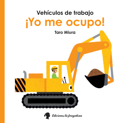 �Yo Me Ocupo! - Miura, Taro (Illustrator), and Nolla, Albert (Translated by)