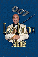 007 Exotic Location; Bahamas