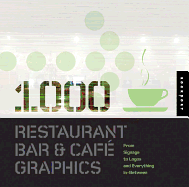 1,000 Restaurant, Bar, and Cafe Graphics: From Signage to Logos and Everything in Between