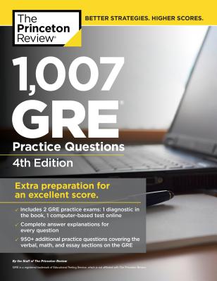 1,007 GRE Practice Questions - Princeton Review