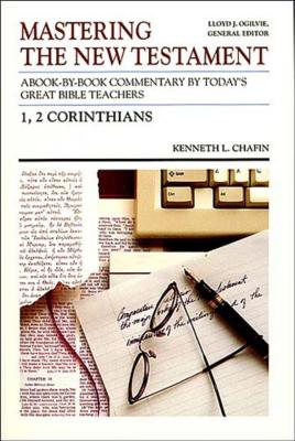 1, 2 Corinthians - Chafin, Kenneth L, and Ogilvie, Lloyd John (Preface by)