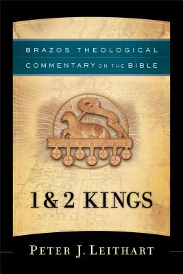 1 & 2 Kings - Leithart, Peter J, and Reno, R R (Editor), and Jenson, Robert (Editor)